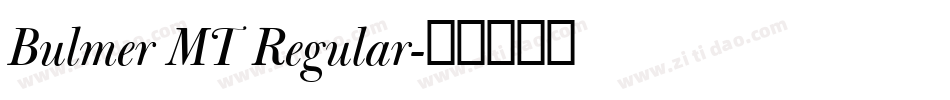 Bulmer MT Regular字体转换